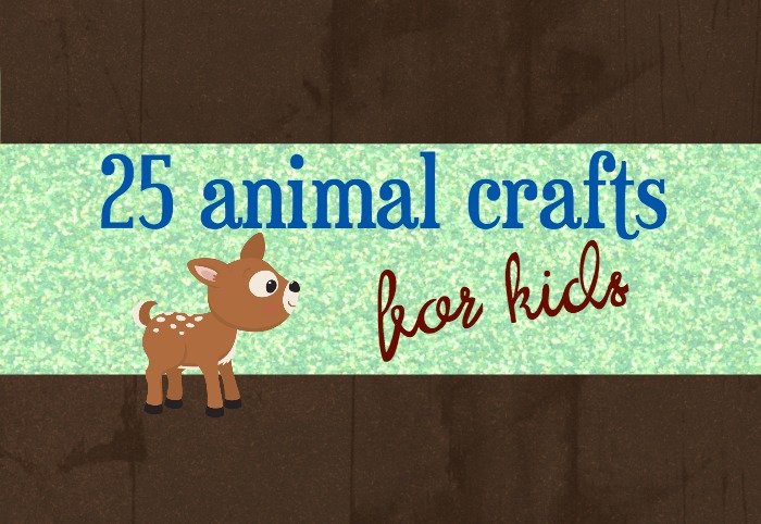 25 Animal Crafts for Kids - FB