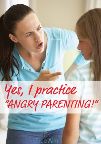 What is angry parenting and how does it benefit your children sometimes?