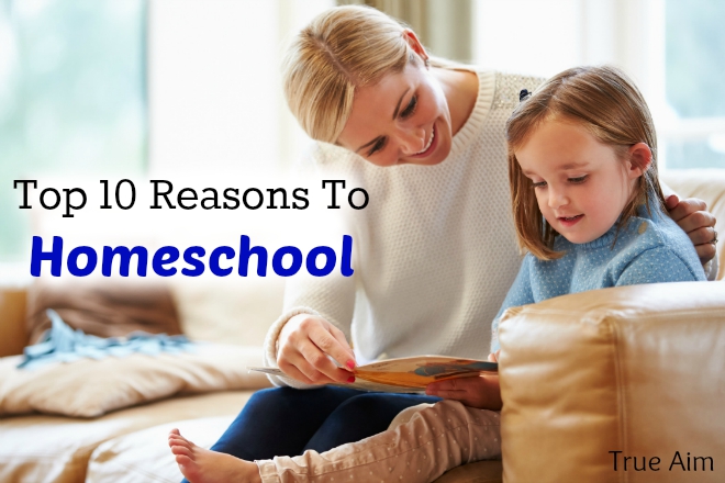 Top 10 Reasons to Homeschool