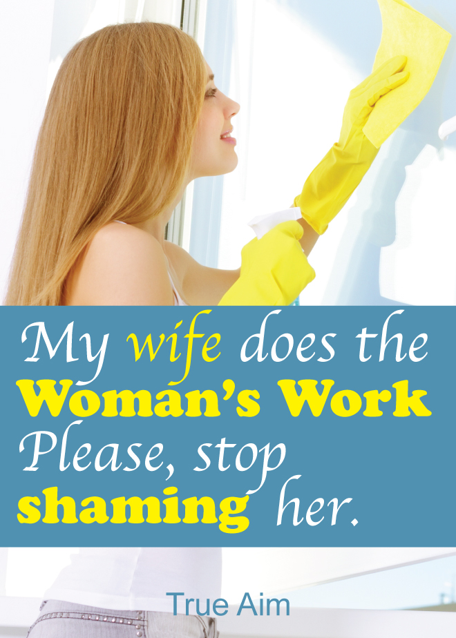 My-Wife-Woman's-Work