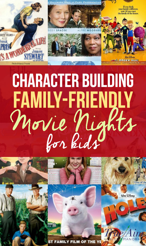 Character Building Family Friendly Movie Nights for Kids