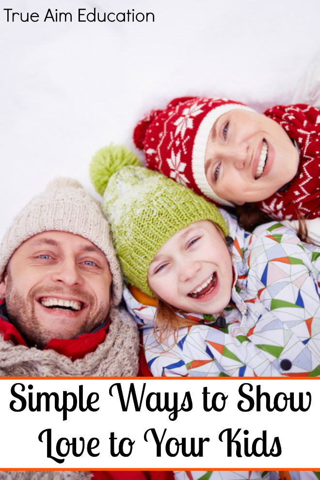 Simple Ways to Show Love to Your Kids - By Misty Leask