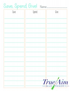 Save, Spend, Give! Plus FREE Printable for Kids | True Aim