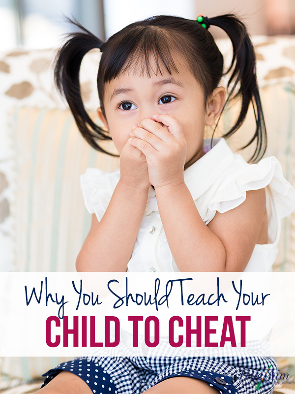 Why You Should Teach Your Child to Cheat