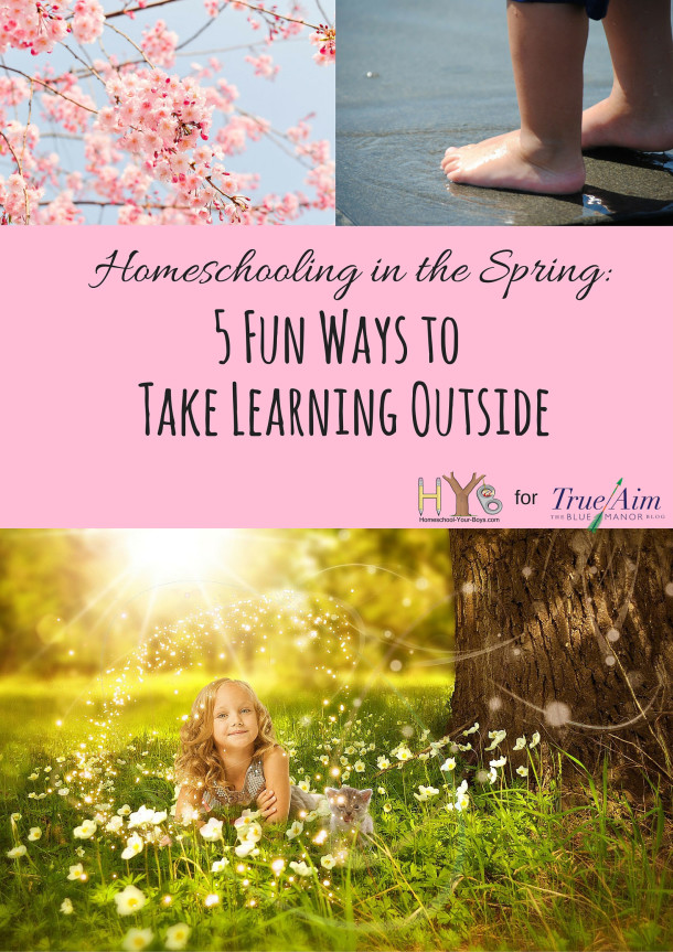 5 Fun Ways to Take Learning Outside in the Spring