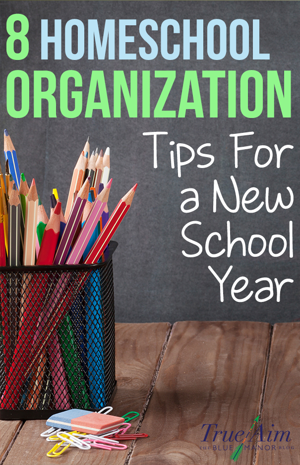 8 Homeschool Organization Tips for a New School Year