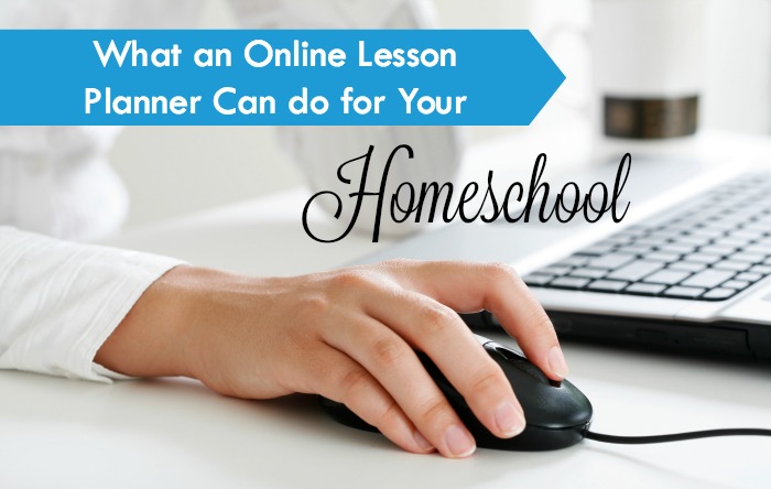 What an online lesson planner can do for your homeschool!